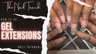 HOW TO DO GEL EXTENSIONS  Nail Tutorial  Full Set Procedure  The Nail Teach  KeishaNails [upl. by Fusco]