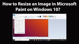 How to Resize an Image in Microsoft Paint on Windows 10 [upl. by Sheila]