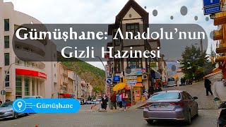 Gümüşhane Anadolunun Gizli Hazinesi [upl. by Tarabar]