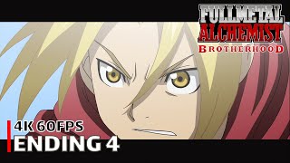 Fullmetal Alchemist Brotherhood  Ending 4 4K 60FPS  Creditless  CC [upl. by Legnaleugim]