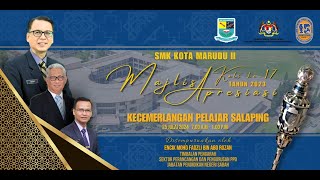 MAJLIS APRESIASI KECEMERLANGAN PELAJAR SALAPING MAKePS KALI KE  17 2023 SMK KOTA MARUDU II [upl. by Tnilc]