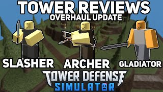 Archer Slasher Gladiator Tower ReviewsTower Defense Simulator Overhaul Update [upl. by Egide]