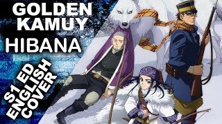 Golden Kamuy  quotHibanaquot S1 Ending  English Cover  Brandon McInnis [upl. by Samuel712]