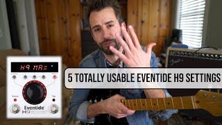 5 of my favorite TOTALLY USABLE Eventide H9 settings [upl. by Alcott]