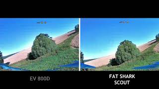 Ev800d vs Fat shark scout dvr [upl. by Ennahoj]