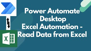 Excel Automation in Power Automate Desktop  Read data from Excel in Power Automate Desktop 02 [upl. by Lednic]