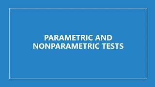 Parametric and Nonparametric Tests [upl. by Elbam]