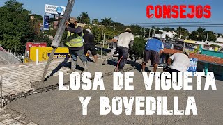 COMO CONSTRUIR UN TECHO  LOSA DE VIGUETA Y BOVEDILLA  CONSEJOS [upl. by Anerda]