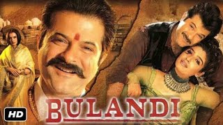 Bulandi 2000  Anil Kapoor  Raveena Tondon  Rekha  Full Movie Facts and Important Talks [upl. by Abehsat]