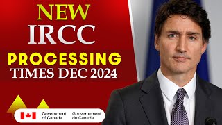 New IRCC Processing Times Dec 2024  Canada PR Express Entry TR Visitor Visa amp More [upl. by Seluj]