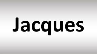 How to Pronounce Jacques CORRECTLY [upl. by Freudberg]