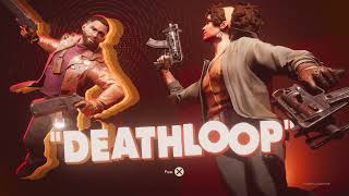 Deathloop Playthrough Livestream Part 2 [upl. by Triley344]