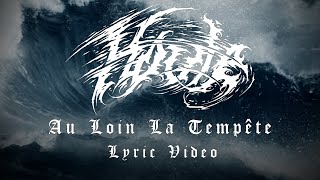 Houle  Au loin la tempête Lyric video [upl. by Anselmi]