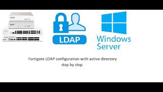 Fortigate LDAP authentication step by step [upl. by Nuawd]