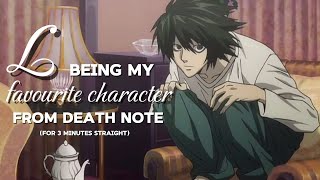 L being my favourite character from death note for 3 mins straight [upl. by Bernardi]