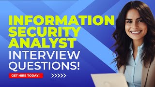 INFORMATION SECURITY ANALYST INTERVIEW QUESTIONS AND ANSWERS Cyber Security Analyst Interviews [upl. by Borries]