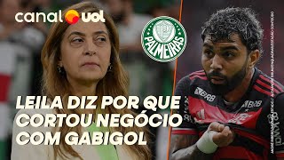 EXCLUSIVO LEILA PEREIRA DIZ POR QUE CORTOU NEGÓCIO COM GABIGOL E REJEITA MEDALHÕES NO PALMEIRAS [upl. by Rosdniw445]