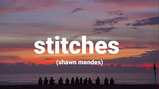 shawn mendes  stitches Lyrics [upl. by Dleifxam]