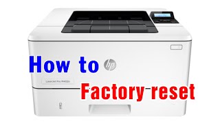 How to Restore the factory set defaults in Hp M402dn [upl. by Stanford]