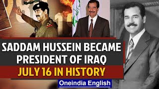 Saddam Hussain became the president of Iraq and other important events in history  Oneindia News [upl. by Rapsag]