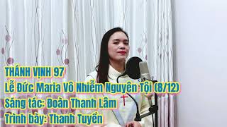 Thánh Vịnh 97  Lễ Đức Maria Vô Nhiễm Nguyên Tội 812  Thanh Lâm [upl. by Folly]