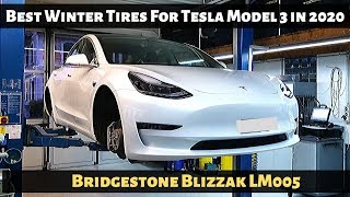 Best Winter Tires For Tesla Model 3 in 2020 Bridgestone Blizzak LM005 [upl. by Ahsiened]