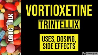 Vortioxetine Trintellix  Uses Dosing Side Effects [upl. by Popper]