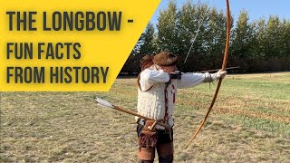 The Longbow  Seven fun facts from history [upl. by Lashonde]