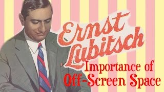 Ernst Lubitsch The Importance of OffScreen Space  Film Analysis [upl. by Sitoiganap]