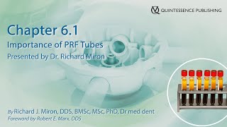 Chapter 61 Importance of PRF Tubes presented by Dr Richard Miron [upl. by Enelear940]