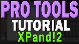 Pro Tools First Tutorial Part 4 – Xpand2 Virtual Instruments [upl. by Onimod718]