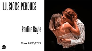 Illusions perdues  Pauline Bayle [upl. by Richarda]