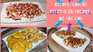 10 Recetas Saludables y Rápidas en AIR FRYER para tu menú semanal  FREIDORA DE AIRE LIDL [upl. by Ellehsad]