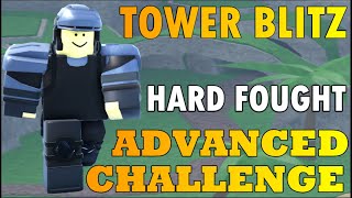 Tower Blitz HOW TO BEAT HARD FOUGHT Advanced Challenge Easy Win New Strategy 2022 Tower Defense [upl. by Asilegna]