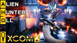 XCOM 2  Alien Hunter DLC Story Mission  Alien Nest and Big Surprises  Gameplay Lets Play Preview [upl. by Anaidirib537]