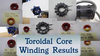 66 Toroidal Core Winding Results [upl. by Ultima]