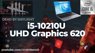 Intel Core i510210U \ UHD Graphics 620 \ Dead by Daylight 1080p 65 resscale 8GB RAM [upl. by Cerallua]