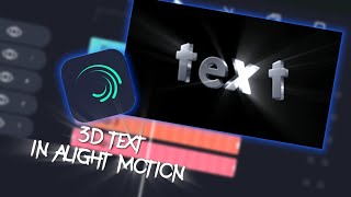 TUTORIAL 3D TEXT ON ALIGHT MOTION [upl. by Hayikat920]