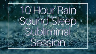 Wake Up Full of Energy  10 Hour Rain Sound  Sleep Subliminal  By Minds in Unison [upl. by Laird673]