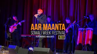 Aar Maanta  Somali Week 2017 Heeso Cusub  Live Somali Music [upl. by Amethist610]