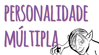 PERSONALIDADE MÚLTIPLA [upl. by Issak]