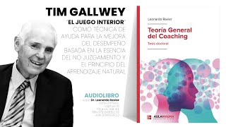 Tim Gallwey quotEl Juego Interiorquot como técnica de ayuda para la mejora del desempeño [upl. by Hamal]