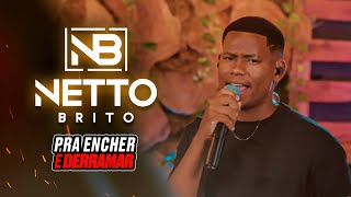 Netto Brito  Pra Encher e Derramar  CD In Varandinha  OFICIAL [upl. by Jasmin599]