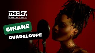 Gihane Guadeloupe Caribbean  MEDLEY CONCERTS [upl. by Arocahs196]