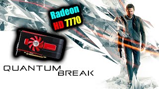 quotQuantum Breakquot On Radeon HD 7770 1GB DDR5 [upl. by Idnac833]