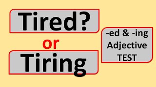 TIRED VS TIRING  ed and ing Adjective  part 1  NS [upl. by Anaidiriv521]