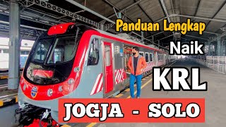 KRL JOGJA SOLO  Panduan lengkap naik Commuter Line Jogja Solo terbaru 2021  KRL JOGLO [upl. by Eniahpets]