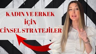 KADIN VE ERKEK İÇİN CİNSEL STRATEJİLER [upl. by Varuag]