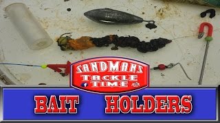 Sandmans Tackle Time BAIT HOLDERS [upl. by Klemm560]