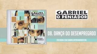 Gabriel o Pensador  Dança do Desempregado [upl. by Annawek]